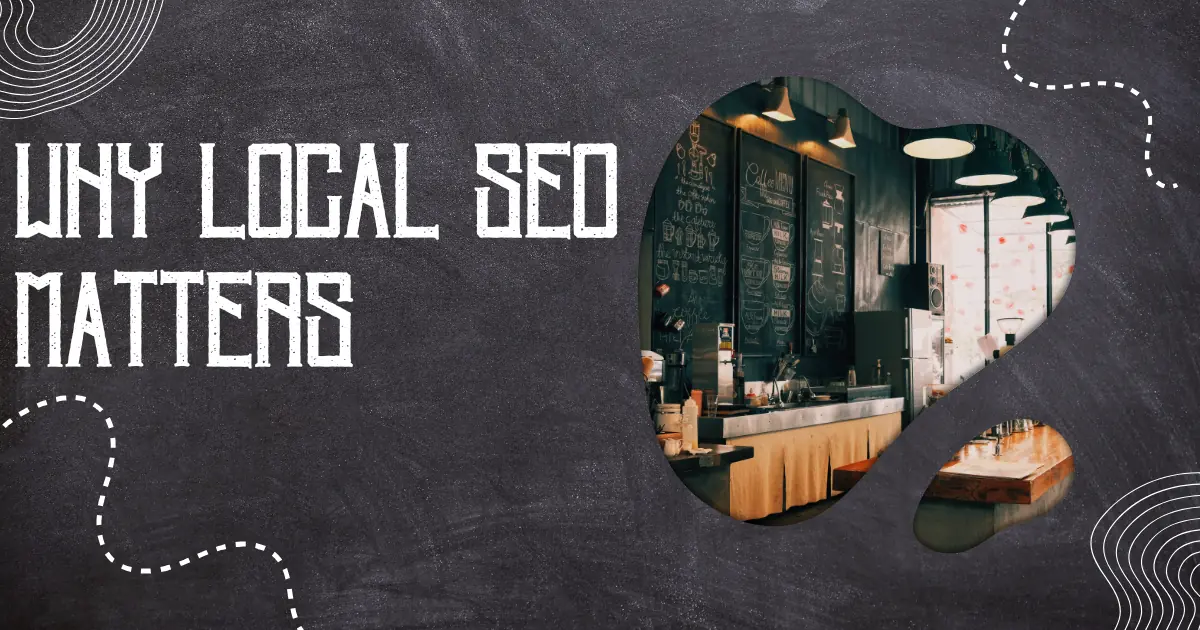why local seo matters in 2026