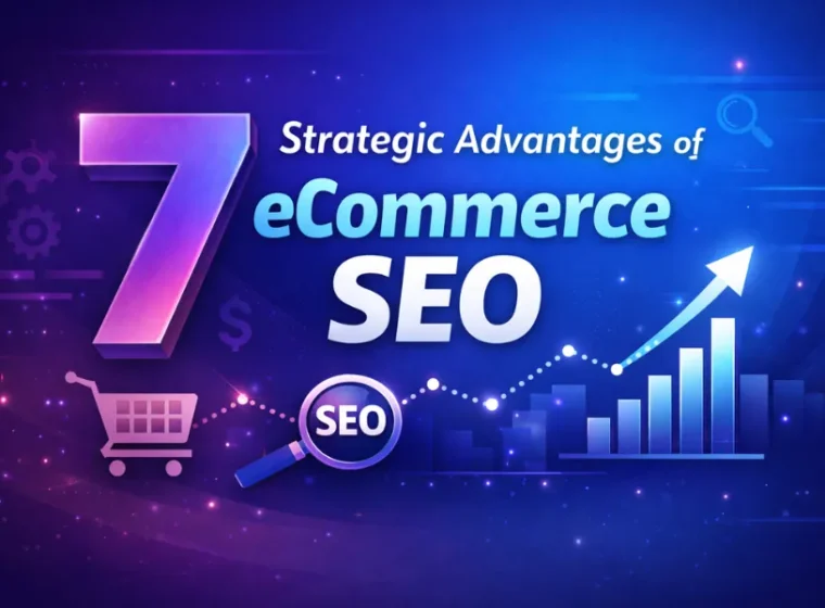 7 strategic benefits of eCommerce SEO including traffic growth, structured data, and scalable online revenue